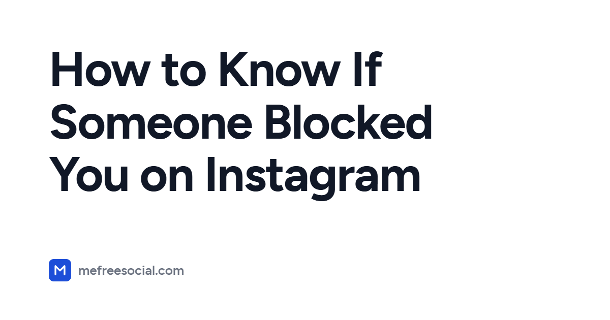 Cover image with the article title: How to Know If Someone Blocked You on Instagram